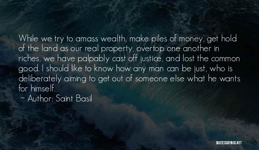 Get To The Money Quotes By Saint Basil