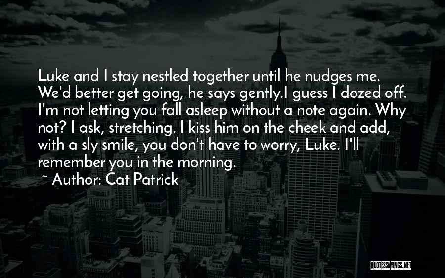 Get Together Again Quotes By Cat Patrick