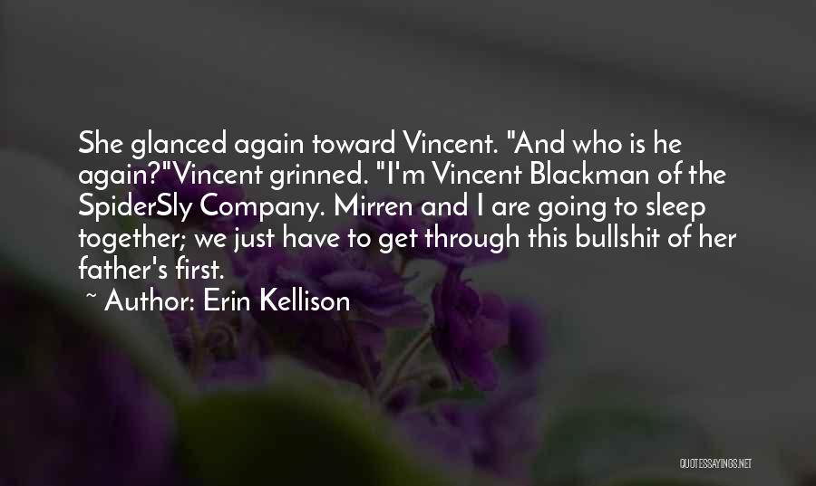 Get Together Again Quotes By Erin Kellison