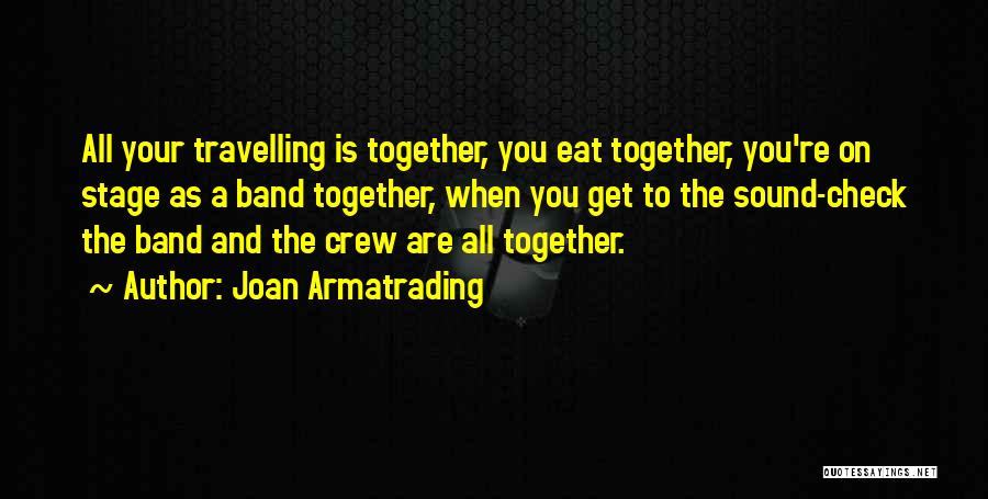 Get Together Quotes By Joan Armatrading