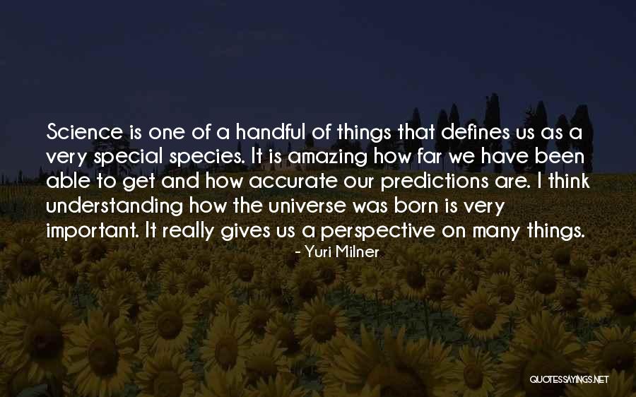 Get Understanding Quotes By Yuri Milner Get Understanding Quotes By Yuri Milner