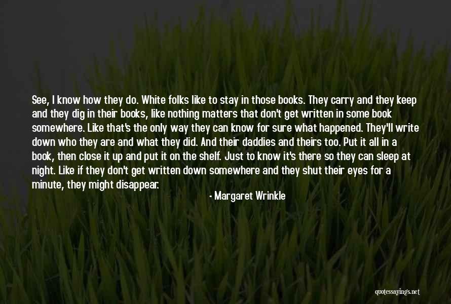 Get Up And Carry On Quotes By Margaret Wrinkle