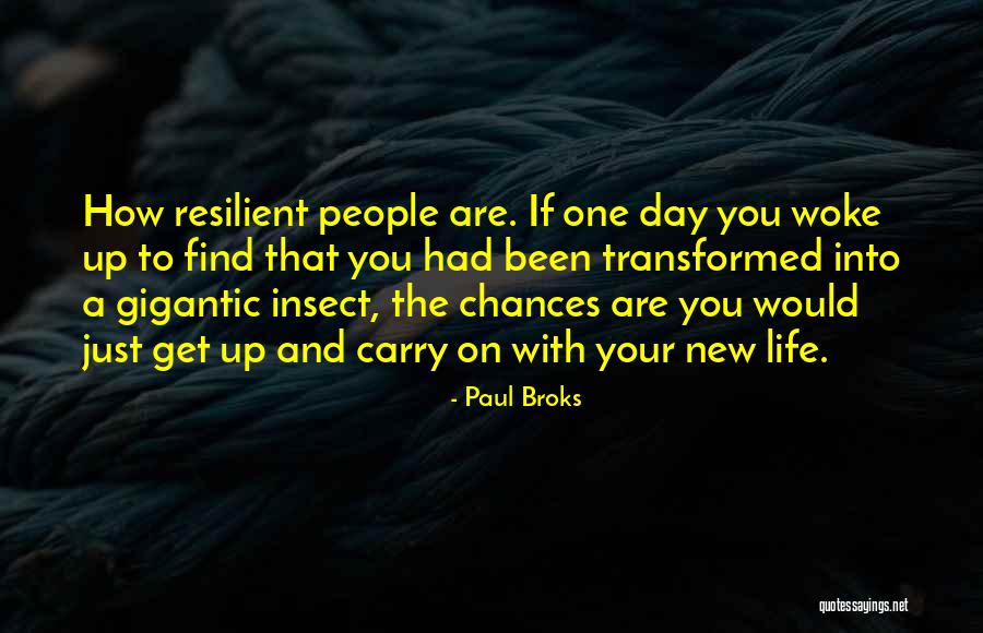 Get Up And Carry On Quotes By Paul Broks