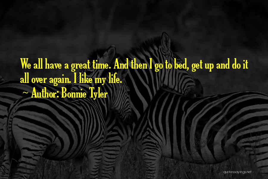 Get Up And Do It Again Quotes By Bonnie Tyler