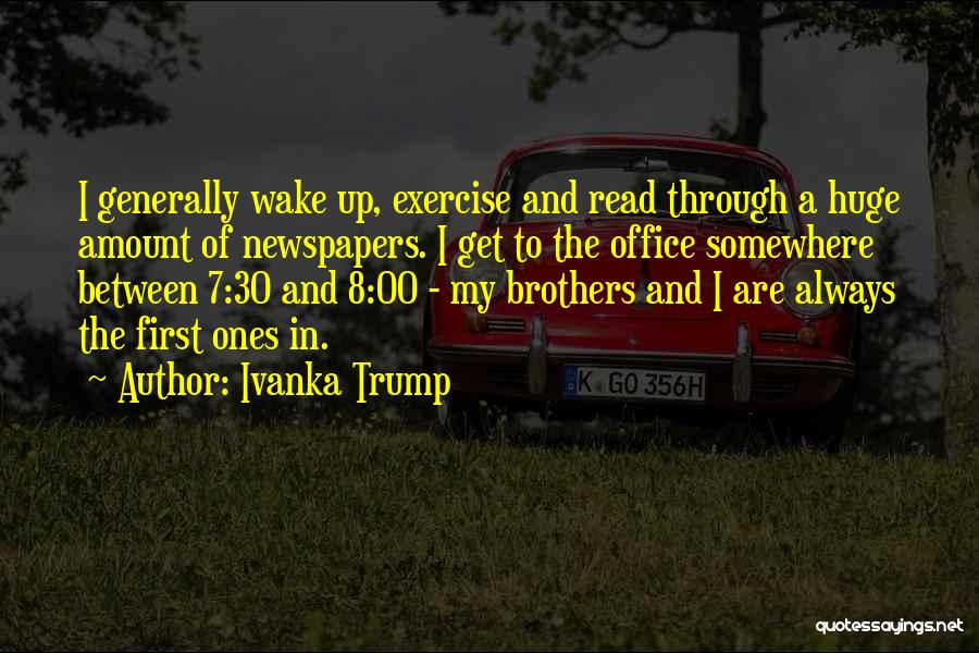 Get Up And Exercise Quotes By Ivanka Trump