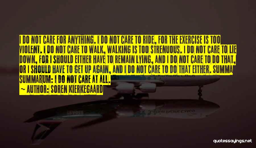 Get Up And Exercise Quotes By Soren Kierkegaard