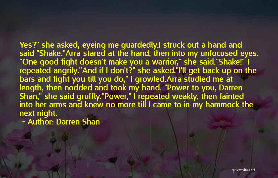 Get Up And Fight Quotes By Darren Shan