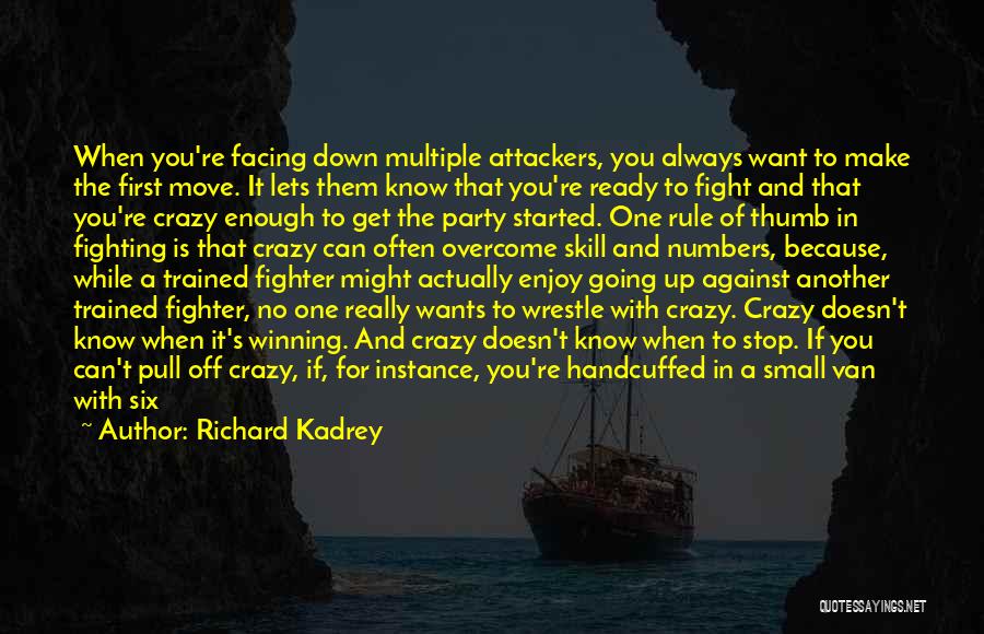 Get Up And Fight Quotes By Richard Kadrey