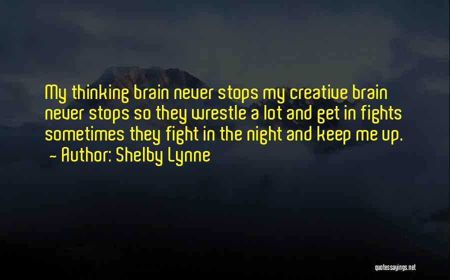 Get Up And Fight Quotes By Shelby Lynne