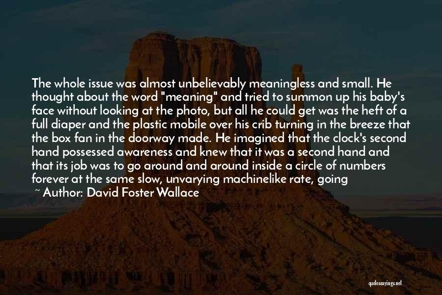 Get Up And Go Get It Quotes By David Foster Wallace