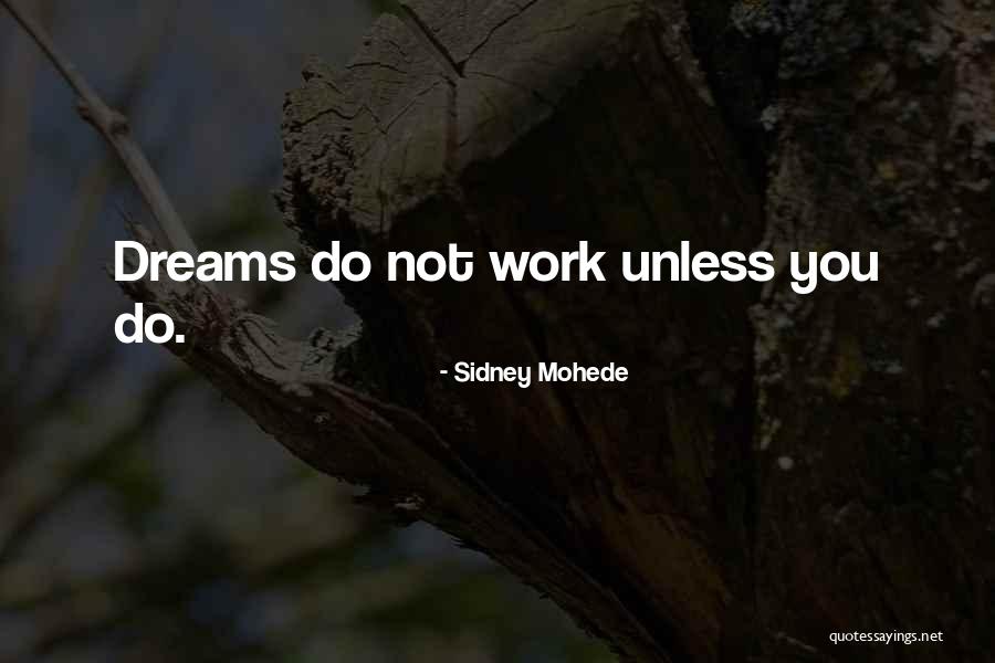 Get Up And Go Motivational Quotes By Sidney Mohede Get Up And Go Motivational Quotes By Sidney Mohede