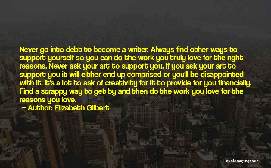 Get Up And Go To Work Quotes By Elizabeth Gilbert