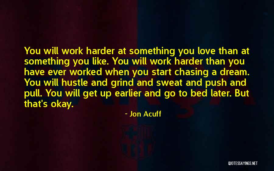 Get Up And Grind Quotes By Jon Acuff