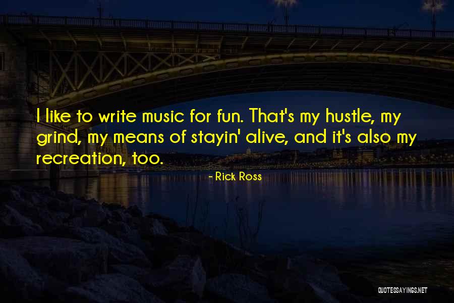 Get Up And Grind Quotes By Rick Ross