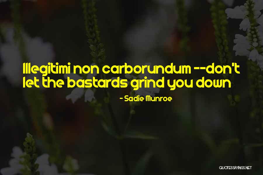 Get Up And Grind Quotes By Sadie Munroe