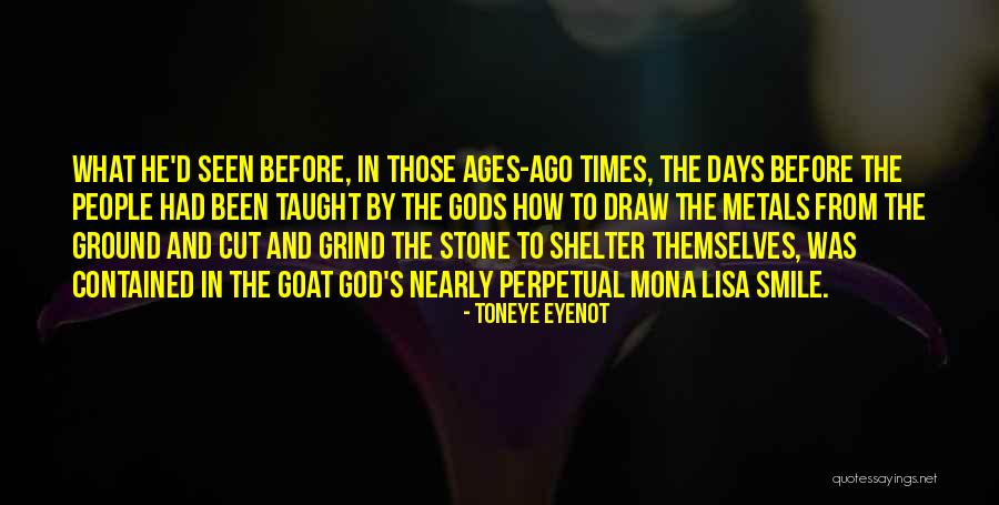 Get Up And Grind Quotes By Toneye Eyenot