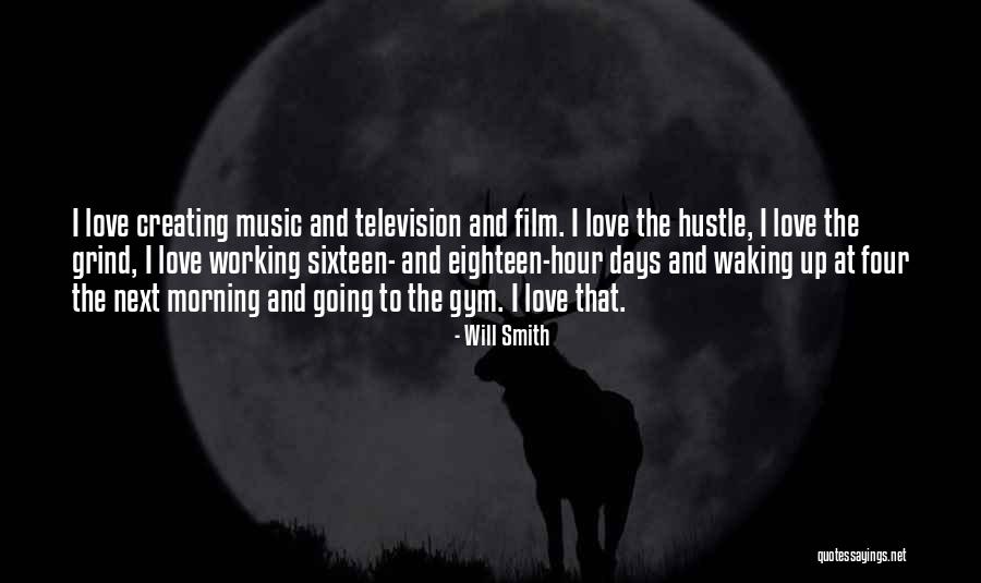 Get Up And Grind Quotes By Will Smith