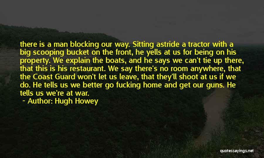Get Up And Leave Quotes By Hugh Howey