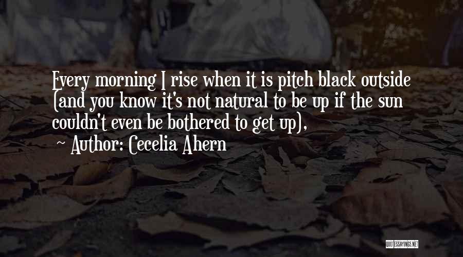 Get Up And Rise Quotes By Cecelia Ahern