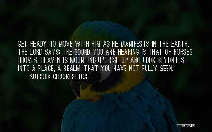 Get Up And Rise Quotes By Chuck Pierce