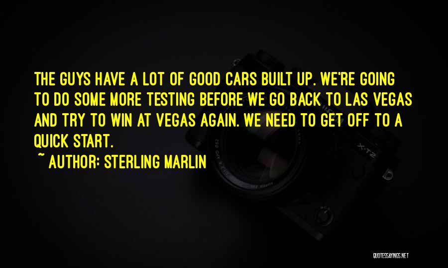 Get Up And Try Again Quotes By Sterling Marlin