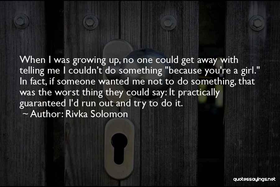 Get Up And Try Quotes By Rivka Solomon