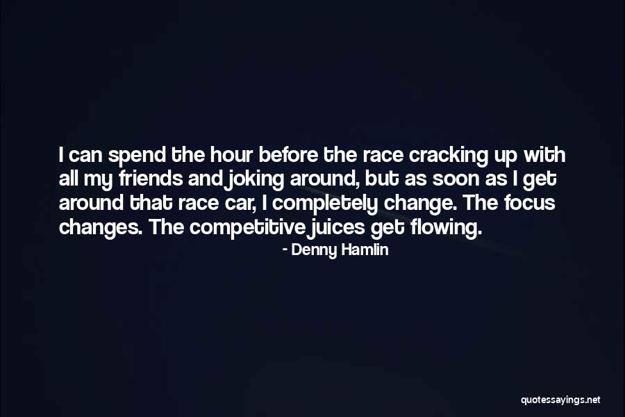Get Up Change Quotes By Denny Hamlin Get Up Change Quotes By Denny Hamlin