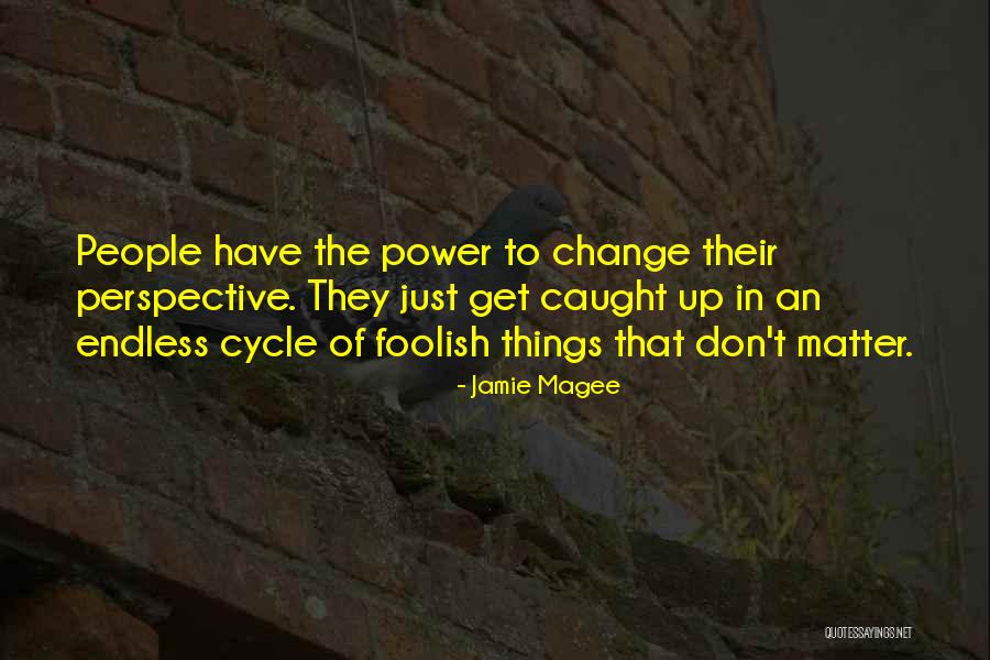 Get Up Change Quotes By Jamie Magee Get Up Change Quotes By Jamie Magee