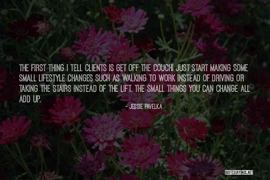 Get Up Change Quotes By Jessie Pavelka Get Up Change Quotes By Jessie Pavelka