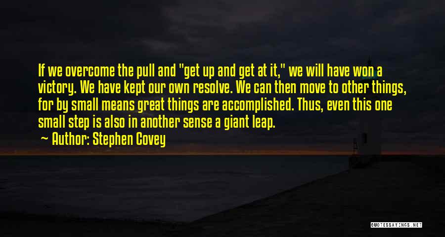 Get Up Get Moving Quotes By Stephen Covey