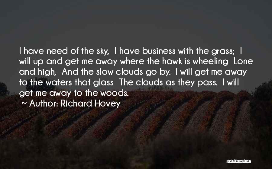 Get Up Go Quotes By Richard Hovey