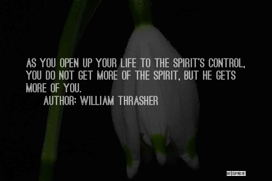 Get Up Life Quotes By William Thrasher