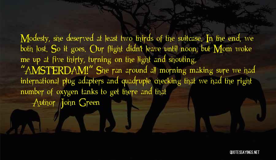 Get Up Morning Quotes By John Green