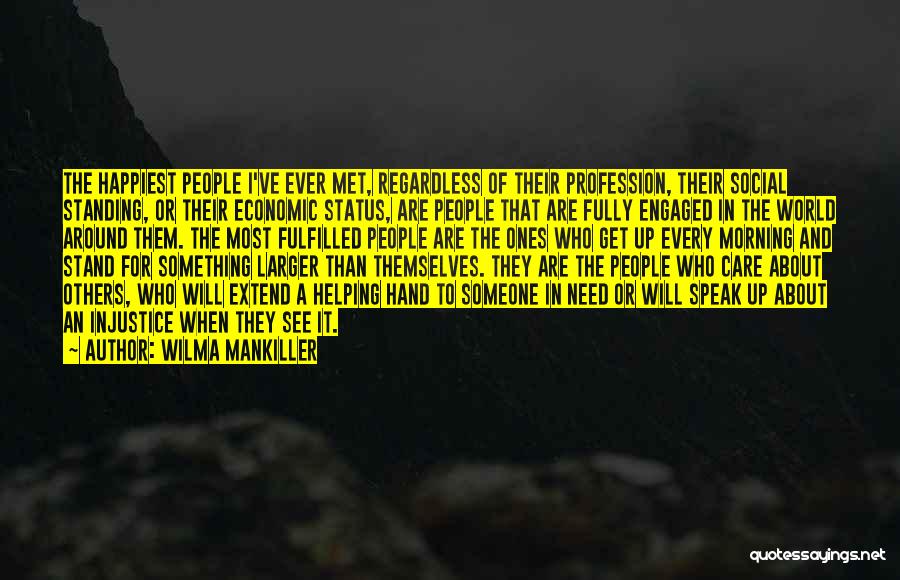 Get Up Morning Quotes By Wilma Mankiller