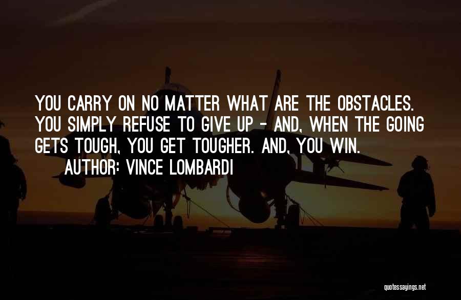 Get Up Motivational Quotes By Vince Lombardi