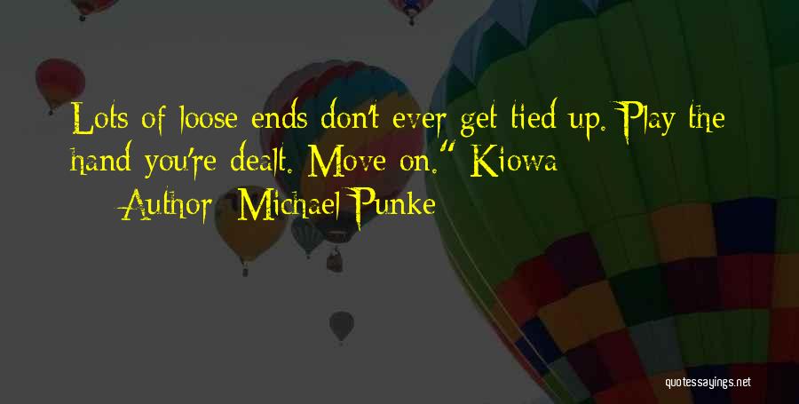 Get Up Move On Quotes By Michael Punke