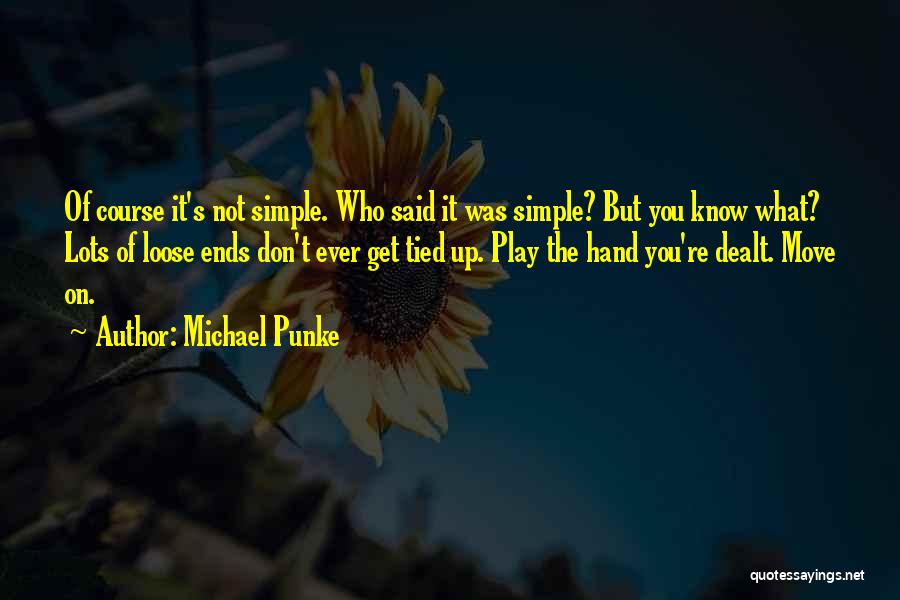 Get Up Move On Quotes By Michael Punke