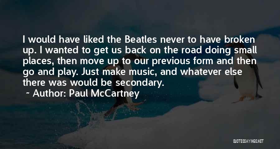 Get Up Move On Quotes By Paul McCartney