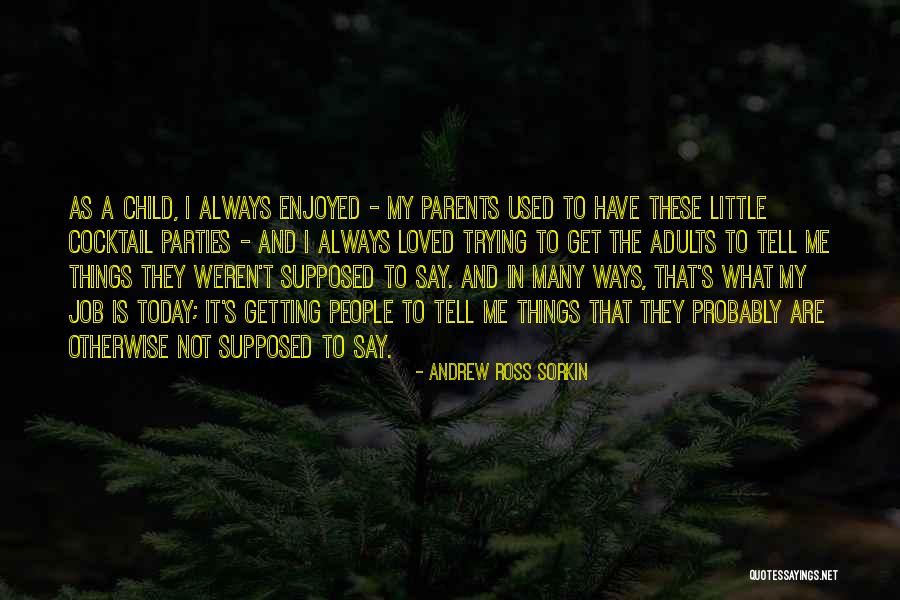 Get Used To Things Quotes By Andrew Ross Sorkin Get Used To Things Quotes By Andrew Ross Sorkin