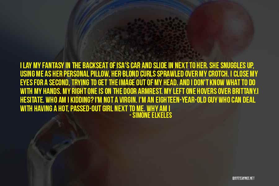 Get Weird Quotes By Simone Elkeles Get Weird Quotes By Simone Elkeles