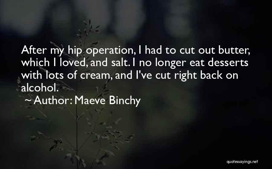 Get Well After Operation Quotes By Maeve Binchy