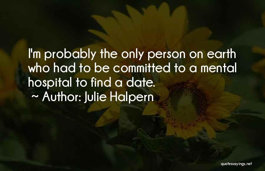 Get Well Soon Julie Halpern Quotes By Julie Halpern