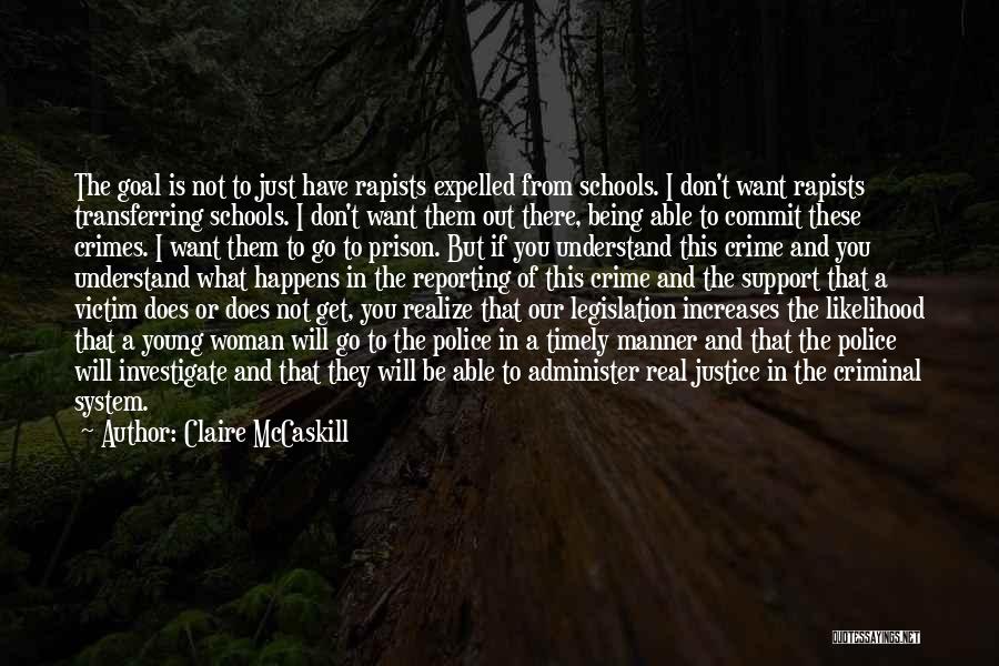 Get What You Want Quotes By Claire McCaskill