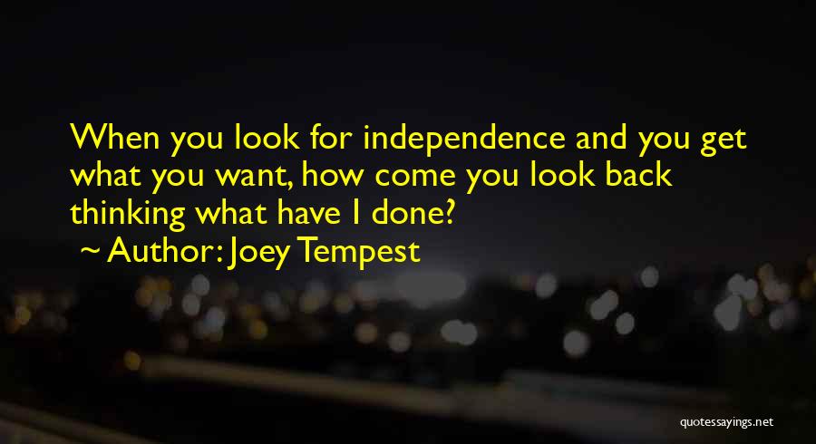 Get What You Want Quotes By Joey Tempest