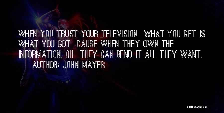 Get What You Want Quotes By John Mayer