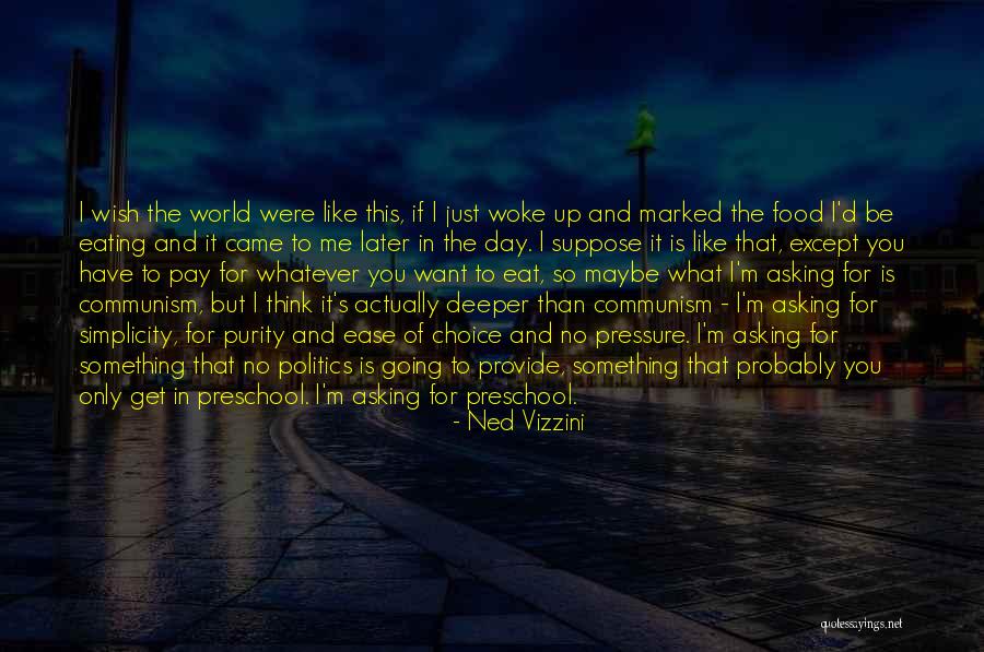 Get Woke Quotes By Ned Vizzini Get Woke Quotes By Ned Vizzini
