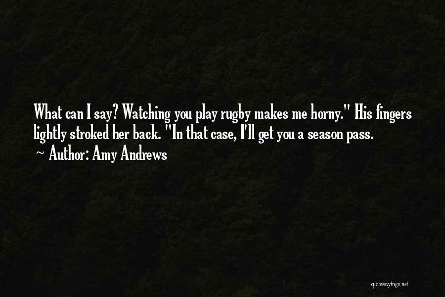 Get You Back Quotes By Amy Andrews