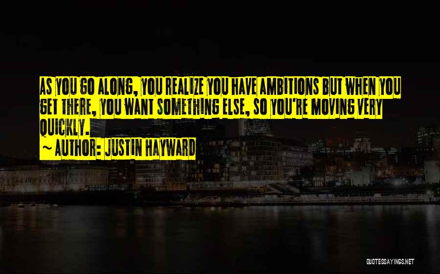 Get You Moving Quotes By Justin Hayward