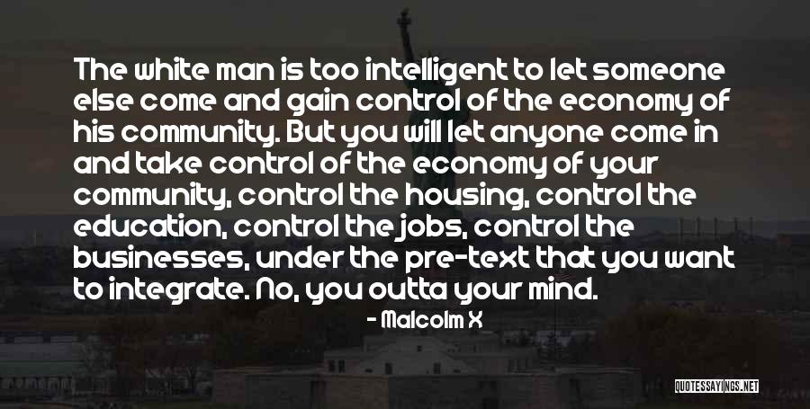 Get You Outta My Mind Quotes By Malcolm X Get You Outta My Mind Quotes By Malcolm X