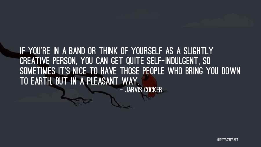 Get You Thinking Quotes By Jarvis Cocker